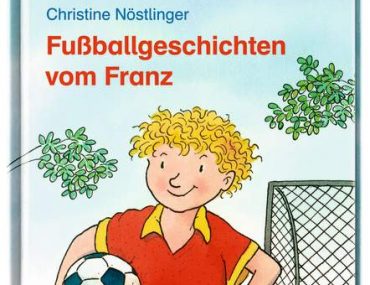 Fußballgeschichten vom Franz, Christine Nöstlinger, Kinderbuch, Erstlesereihe, Oetinger, Sonne, Mond und Sterne,