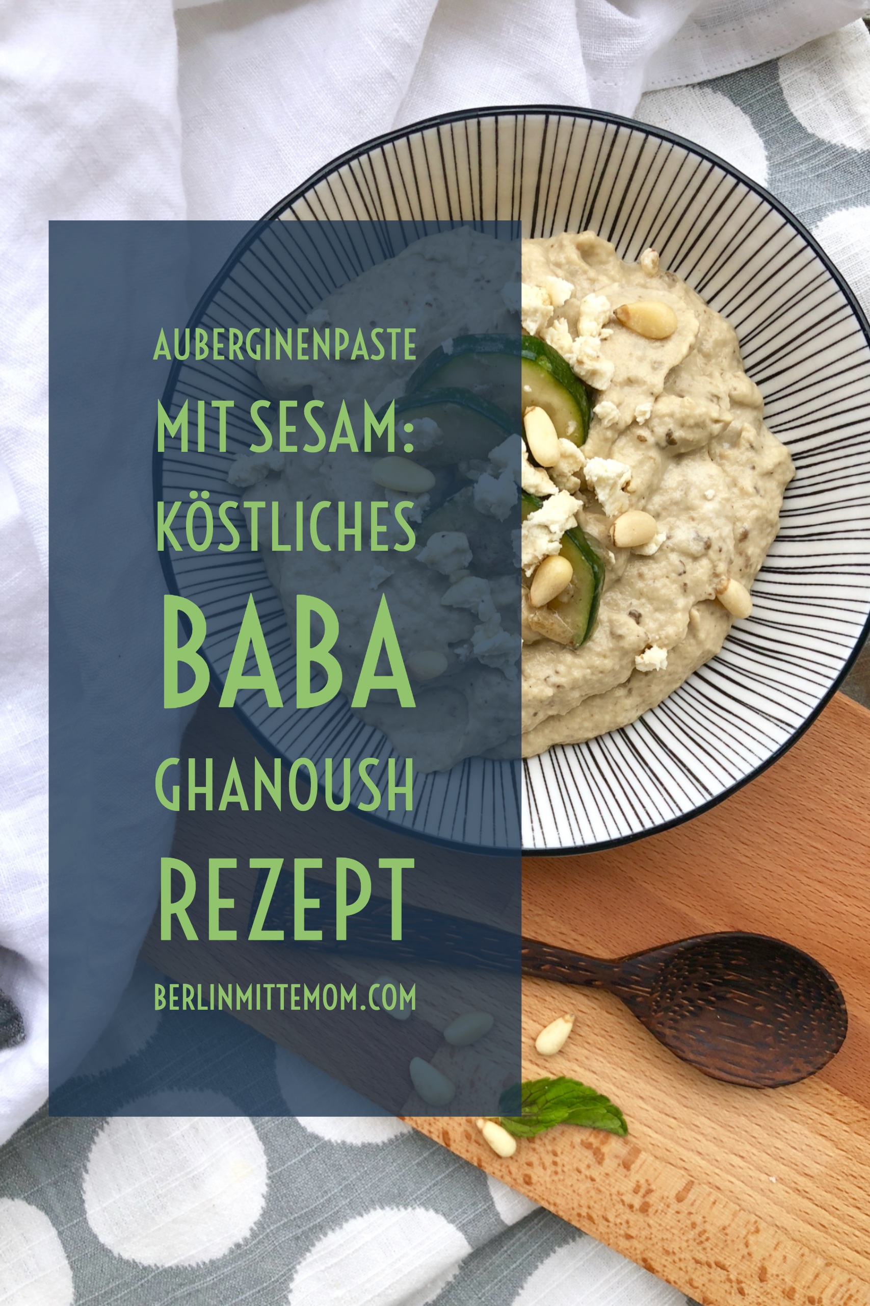 Auberginenpaste mit Sesam und Joghurt | Mein liebstes Baba Ghanoush ...