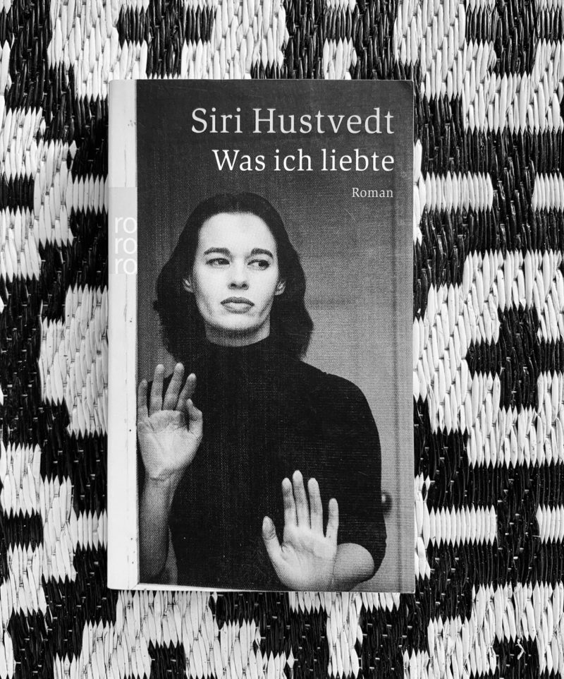 Siri Hustvedt, Was ich liebte | berlinmittemom.com